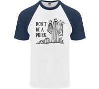 Diventa Un Prick Divertente Offensivo Maglietta Slogan Cactus Uomo S/S Baseball