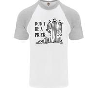 Diventa Un Prick Divertente Offensivo Maglietta Slogan Cactus Uomo S/S Baseball