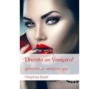 diventa un vampiro: grimorio di vampirologia