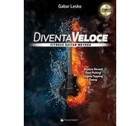 Diventa veloce. Fitness guitar method. Con DVD