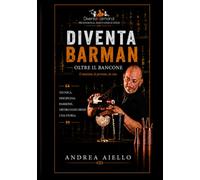 DiventaBarman - Oltre il Bancone: La guida per diventare bartender tra tecnica, sacrifici e vita reale dietro il bancone.
