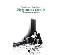 Diventare ciò che si è. Educazione e società