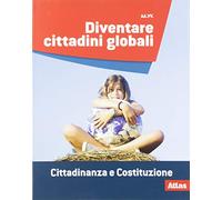 Diventare cittadini globali. Cittadinanza e costituzione. Per la Scuola media. Con e-book. Con espansione online