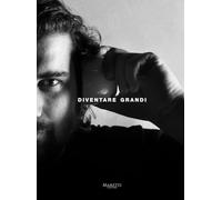 Diventare Grandi-Becoming Grandi. Ediz. bilingue