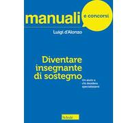 Diventare insegnante di sostegno. Un aiuto a chi desidera specializzarsi