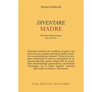 Diventare madre. All'ombra della memoria non cosciente