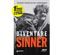 Diventare Sinner - Anderloni Enzo, Dell'Edera Michelangelo, Mastroluca Ale...