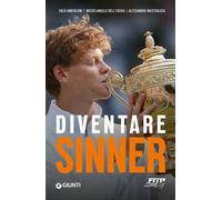 Diventare Sinner. Ed. aggiornata. Ediz. ampliata - [Gruppo Editoriale Giunti]