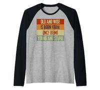 Diventare Vecchio e Saggio Divertente Sarcastico Vintage Vecchio Persona Maglia con Maniche Raglan