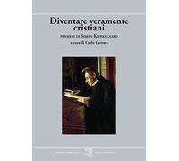 Diventare veramente cristiani. Pensieri di Søren Kierkegaard