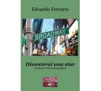 Diventerai una star. Romanzo cinematografico