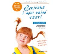 Divento bravo a... scrivere i miei primi testi. Consolidamento: dalla gene...