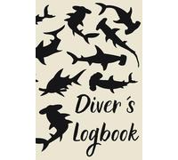 Diver´s Logbook: Record and Relive Your Underwater Adventures | 100 Dive Entries | 50 Hand Signals for Marine life