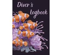 Diver´s Logbook: Record and Relive Your Underwater Adventures | 100 Dive Entries | 50 Hand Signals for Marine life