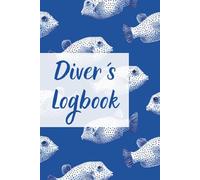 Diver´s Logbook: Record and Relive Your Underwater Adventures | 100 Dive Entries | 50 Hand Signals for Marine life