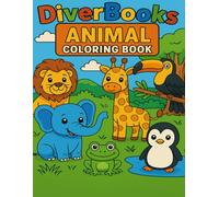 DiverBooks: Animal Coloring Book for Kids: 30 Cute Animals to Color - Fun Activity Book for Children Ages 3+