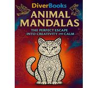 DiverBooks: Animals Mandalas Coloring Book: Stress-Relieving Coloring Book for Adults and Teens | Mindful Animal Designs to Relax and Unwind