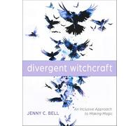 Divergent Witchcraft: An Inclusive Approach to Making Magic