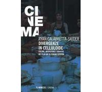 Divergenze in celluloide. Colore, migrazione e identità nei film gay di Ferzan Özpetek