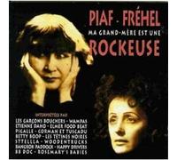 Divers Aristes - Piaf-Frehel: Ma Grand-Mere Est une Rockeuse