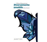 Diversamente amabile. Scelta d'amore