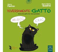 Diversamente gatto. Storia di un gatto che voleva gracidare