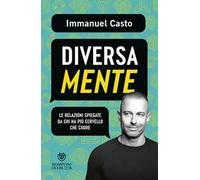 DiversaMente. Le relazioni spiegate da chi ha più cervello che cuore