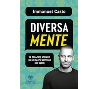DiversaMente. Le relazioni spiegate da chi ha più cervello che cuore