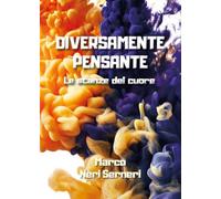 Diversamente pensante. Le stanze del cuore