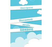 Diversamente sarebbe diverso