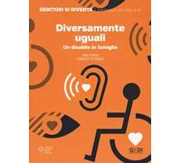 Diversamente uguali. Un disabile in famiglia