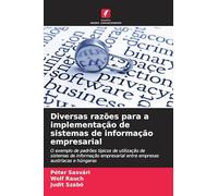 Diversas razões para a implementação de sistemas de informação empresarial: O exemplo de padrões típicos de utilização de sistemas de informação empresarial entre empresas austríacas e húngaras