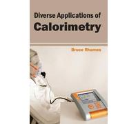 Diverse Applications of Calorimetry (Copertina rigida)