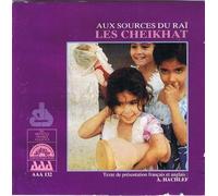 Diverse - Aux Sources du Rai.Les Cheikh [Import]