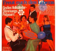Diverse - Freut euch des Lebens (Großes Volkslieder-Stimmungs-Potpourri) / 75623 ZU
