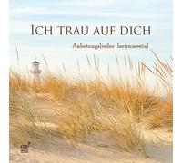 Diverse - Ich trau auf dich (Anbetungslieder instrumental)