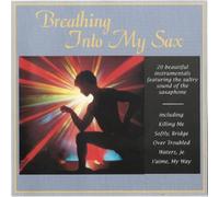 Various Artists - Breathing Into My Sax