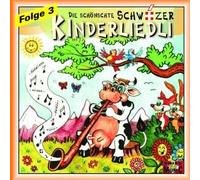 Diverse Interpreten - Die schönschte Schwiizer Kinderliedli - Folge 3 - 38 Liedli (Die schönsten schweizer Kinderlieder)