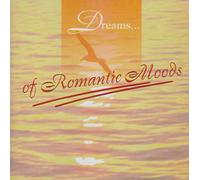 Diverse Interpreten - Dreams of Romantic Moods