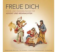 Diverse Interpreten - Freue Dich - Chor und Ensemblemusik F Advent U Wie