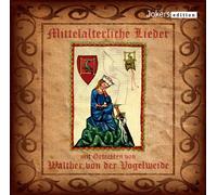 Diverse Interpreten - Mittelalterliche Lieder mit Gedichten von Walther von der Vogelweide