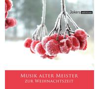Diverse Interpreten - Musik alter Meister zur Weihnachtszeit