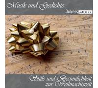 Diverse Interpreten - Musik und Gedichte - Stille und Besinnlichkeit zur Weihnachtszeit