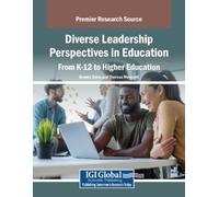 Diverse Leadership Perspectives in Education: From K-12 to Higher Ed (Tascabile)
