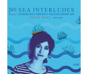 Diverse Sea Interludes - Keyboard Music from Baltic Tablatures around 1600 (CD)