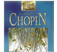 Diverse - The Romantic Chopin (Klassik zum Kuscheln)