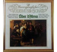 Diverse - Unvergänglicher Volksmusik Schatz - Über d'Alma / 513375-2