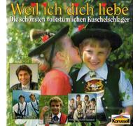 Diverse - Weil Ich Dich Liebe - die Schö