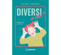 Diversi a chi? Ediz. a colori