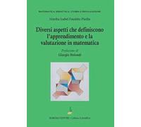 Diversi aspetti che definiscono l'apprendimento e la valutazione in matematica